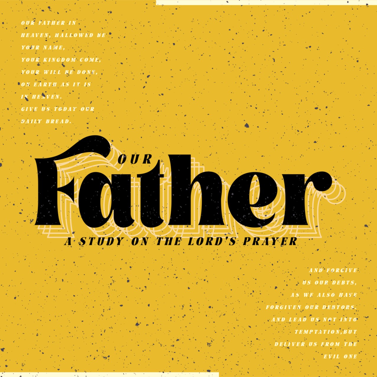 Our Father (Week 5) – Your Father’s Protection episode artwork