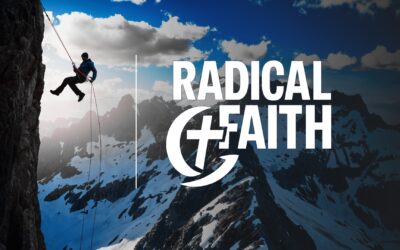 Radical Faith (Week 1) – Biblical Faith Reshapes Your Life